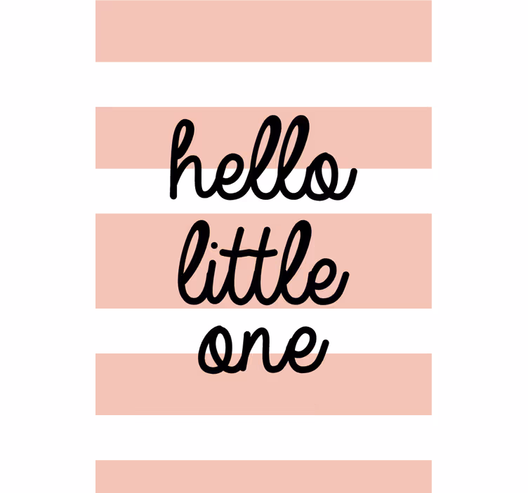 Store enrouleur phrases hello little one - TenStickers