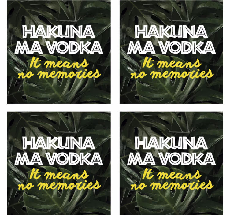 Dessous de verre citation hakuna ma vodka - TenStickers