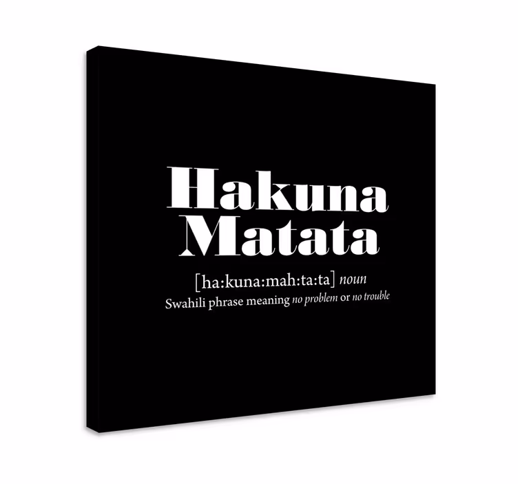 Tableau texte phrase imprimée de hakuna matata - TenStickers