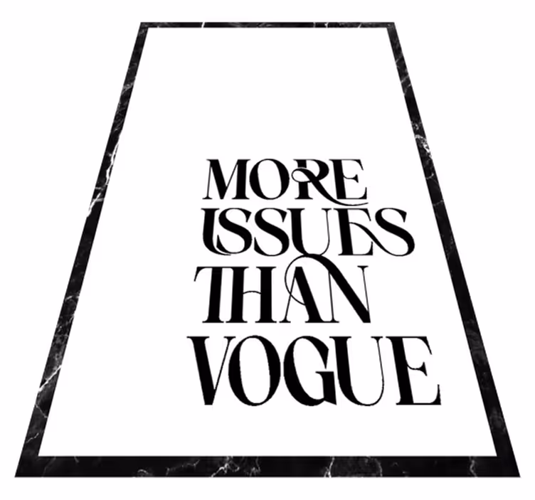 Tapis vinyle citation plus de problèmes que vogue - TenStickers