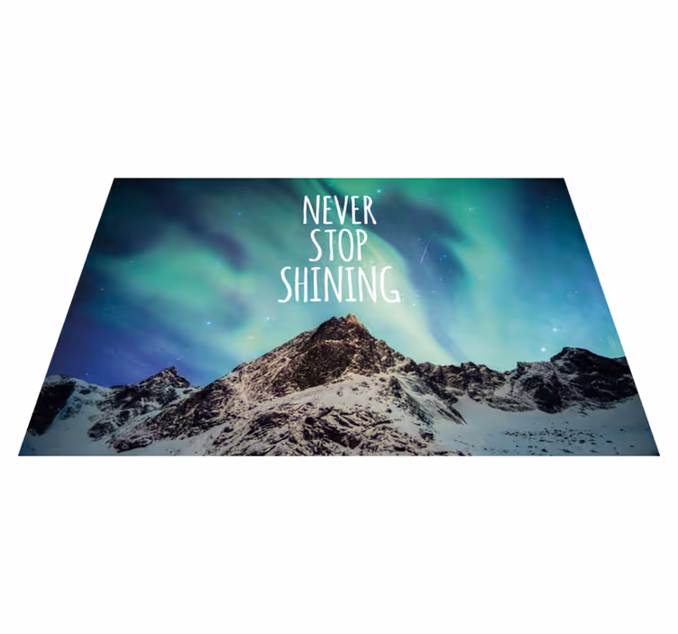 Tapis vinyle citation ne cesse jamais de briller - TenStickers