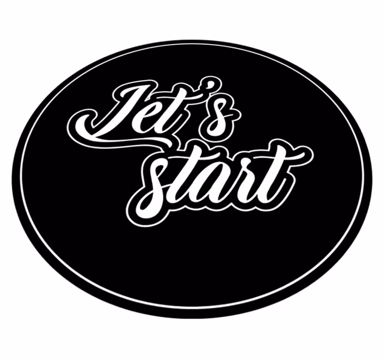 Tapis vinyle citation commencez la citation - TenStickers