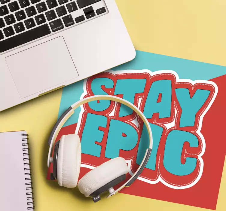 Tapis de souris citation reste Épique phrase - TenStickers