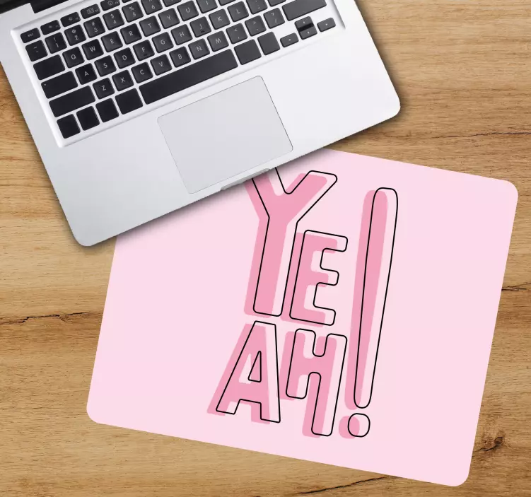 Tapis de souris citation ye ah ! expression - TenStickers