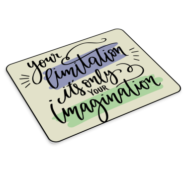 Tapis de souris citation message inspirant limitations - TenStickers