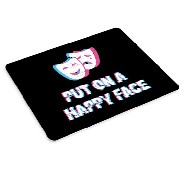 Tapis de souris citation visage heureux - TenStickers