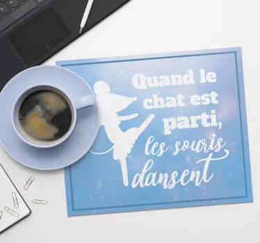 Tapis de souris avec citation les souris - TenStickers