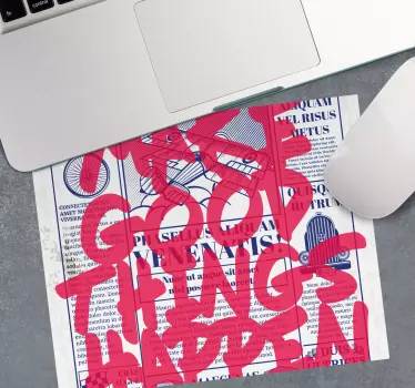 Tapis de souris citation une bonne chose arrive - TenStickers