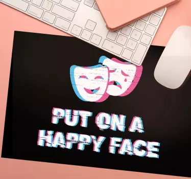 Tapis de souris citation visage heureux - TenStickers