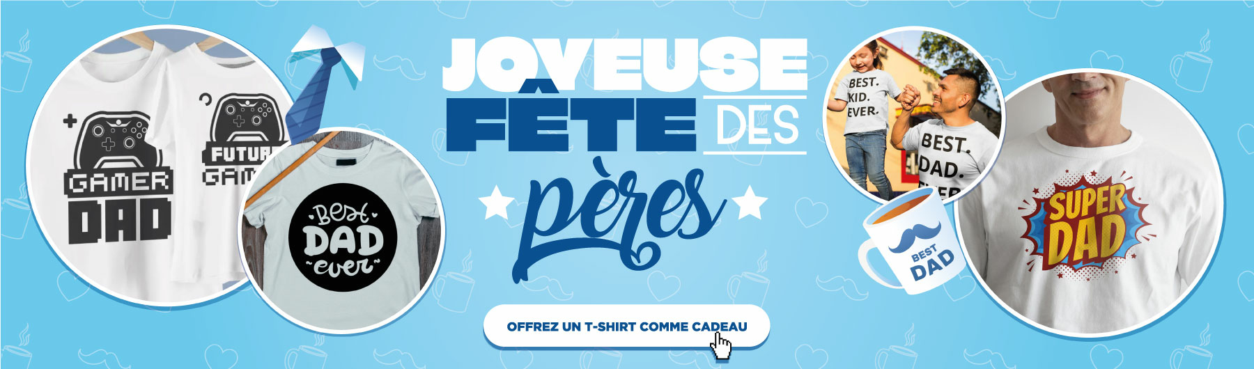 Surprenez papa lors de sa journée