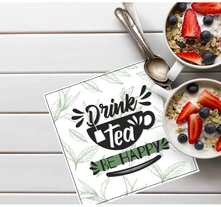 Dessous de verre citation tasse de thé motivante - TenStickers