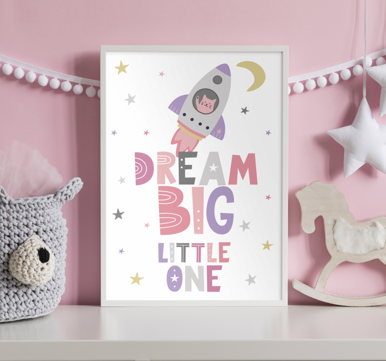 Poster chambre enfant "Dream Big little one" - TenStickers