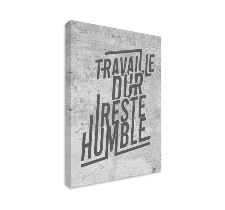 Tableau bureau travaille dur et reste humble - TenStickers