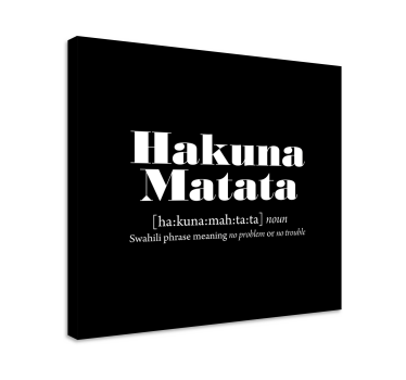 Tableau texte phrase imprimée de hakuna matata - TenStickers