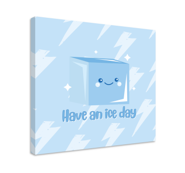 Tableau phrase Conception de citation amusante de glaçons - TenStickers