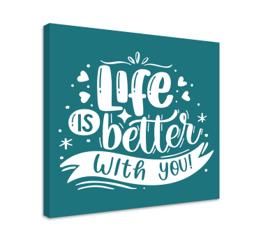 Tableau citation la vie est plus belle - TenStickers