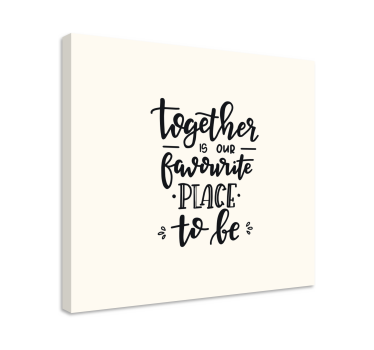 Tableau texte "Favorite place to be" - TenStickers