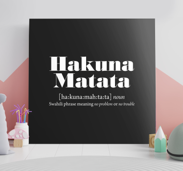 Tableau texte phrase imprimée de hakuna matata - TenStickers