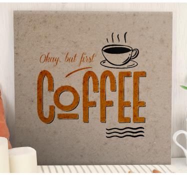 Tableau citation citation motivante sur le café - TenStickers