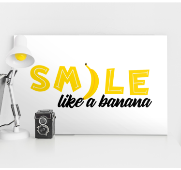 Tableau citation sourire comme une banane - TenStickers