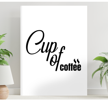 Tableau citation tasse de café - TenStickers