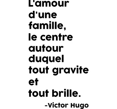 Sticker Mural Citation Famille Victor Hugo - TenStickers
