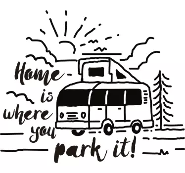 Sticker camping car "Home is where you park it" - TenStickers