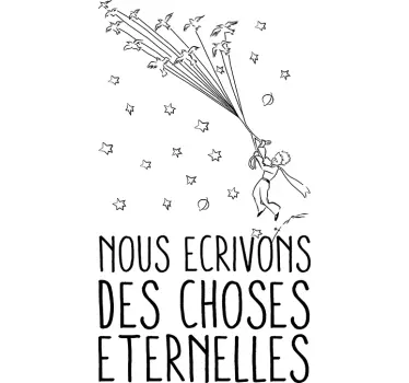 Sticker citation le petit prince choses eternelles - TenStickers