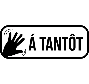 Sticker Entreprise À Tantôt - TenStickers