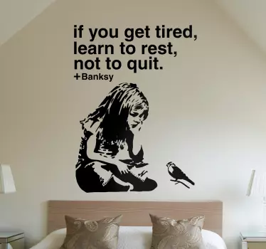 Sticker citation Banksy If you get tired - TenStickers