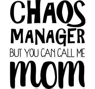T-shirt fête des mères Maman manager du chaos - TenStickers
