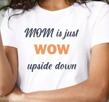 T shirt fete des meres Maman est juste wow - TenStickers