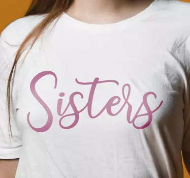T-shirt personnalisé amour entre sœurs - TenStickers
