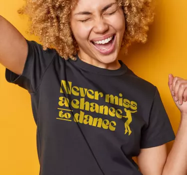T-shirt Une chance de danser - TenStickers