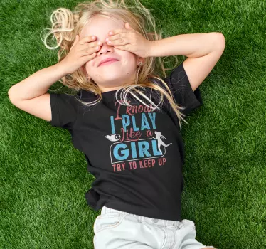 T shirt fille "I play like a girl" - TenStickers