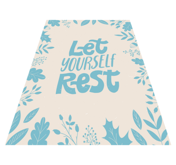 Tapis vinyle citation laisse-toi reposer - TenStickers